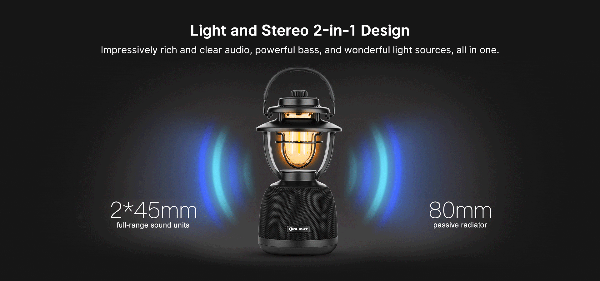 light and stero 2-in-1 design